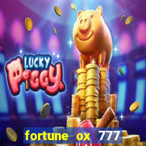 fortune ox 777 fortuna 77